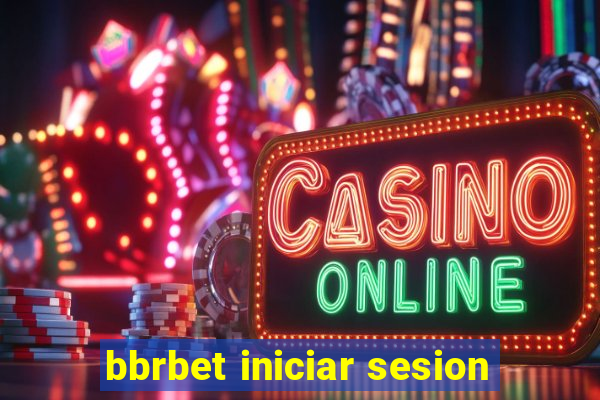 bbrbet iniciar sesion